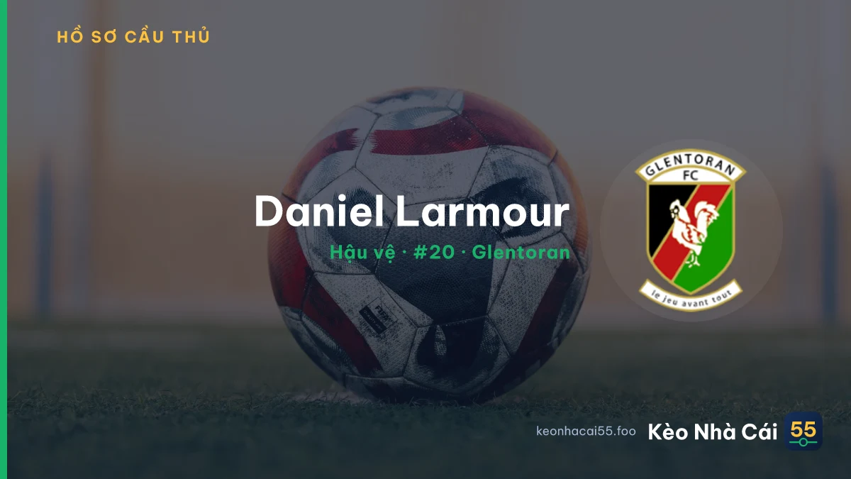 Daniel Larmour — Glentoran