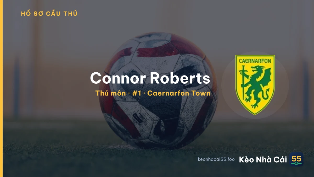 Connor Roberts — Caernarfon Town