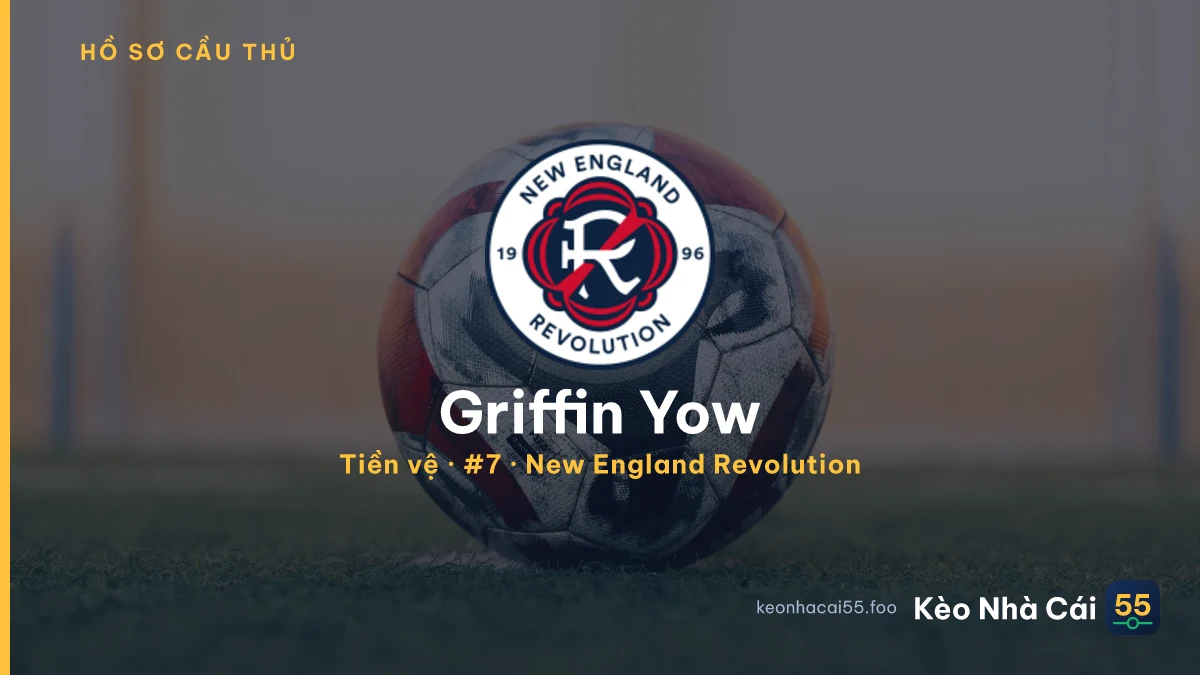 Griffin Yow — New England Revolution