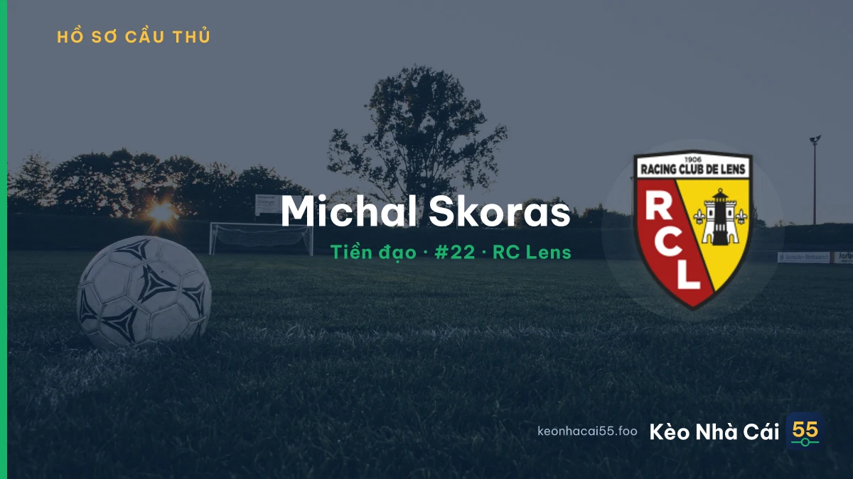 Michal Skoras — RC Lens