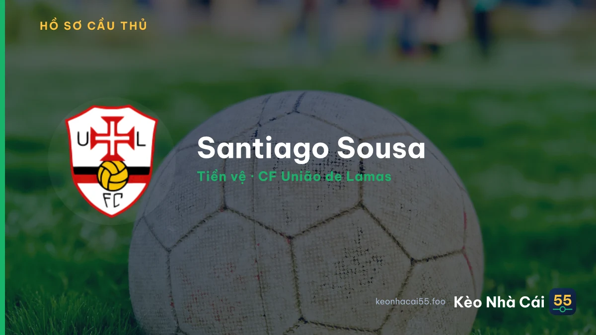 Santiago Sousa — CF União de Lamas