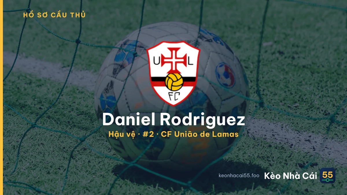 Daniel Rodriguez — CF União de Lamas