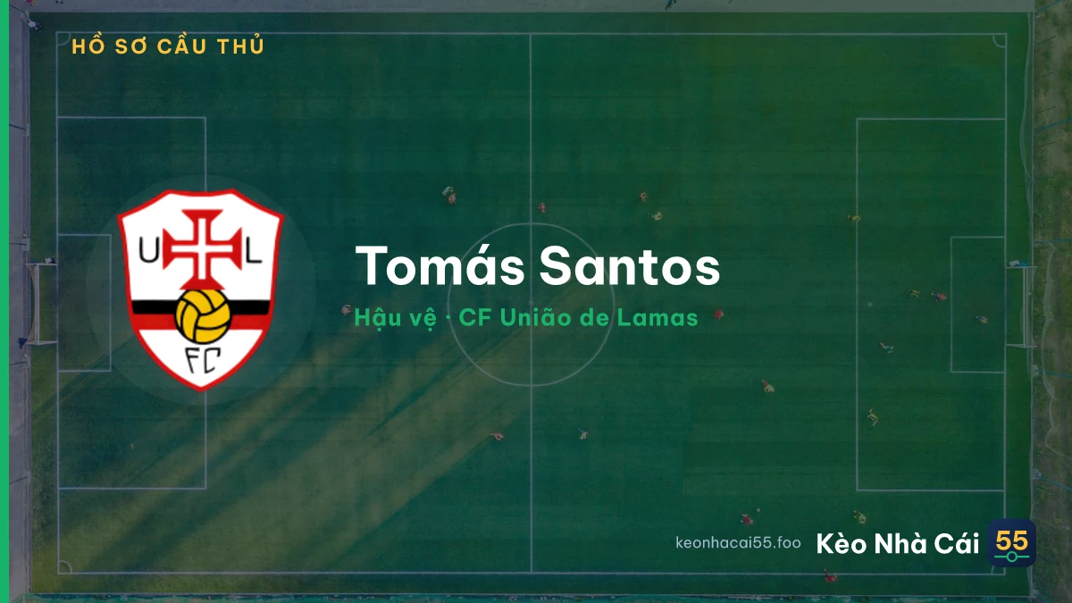 Tomás Santos — CF União de Lamas