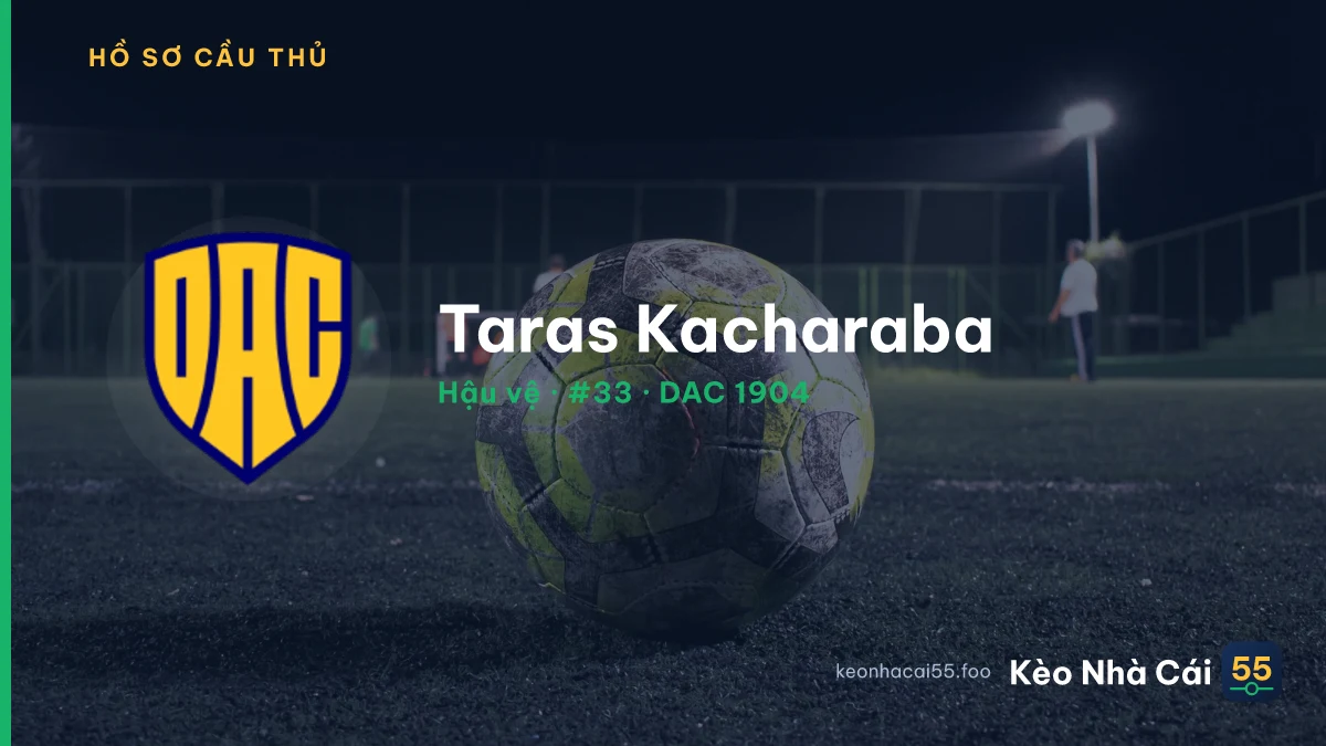 Taras Kacharaba — DAC 1904