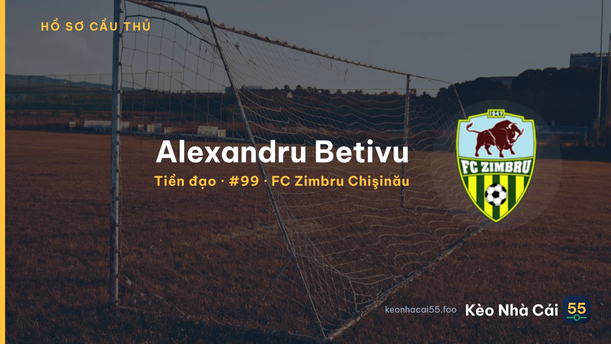 Alexandru Betivu — FC Zimbru Chişinău