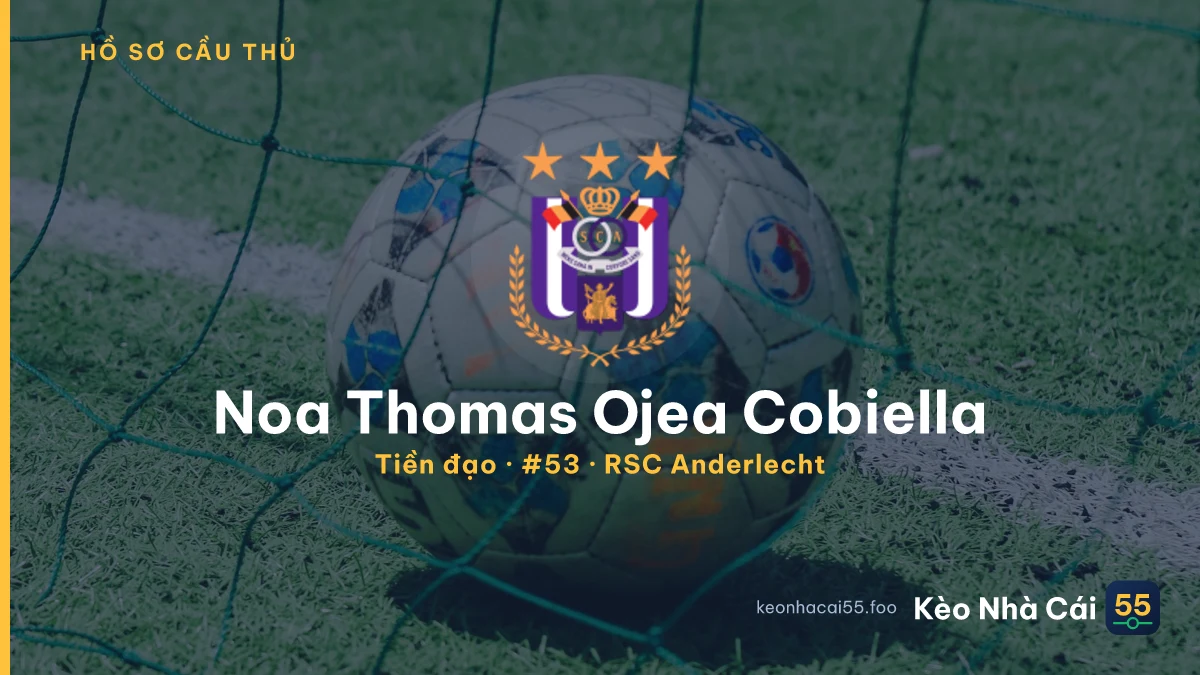 Noa Thomas Ojea Cobiella — RSC Anderlecht