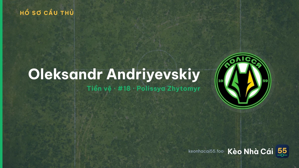 Oleksandr Andriyevskiy — Polissya Zhytomyr