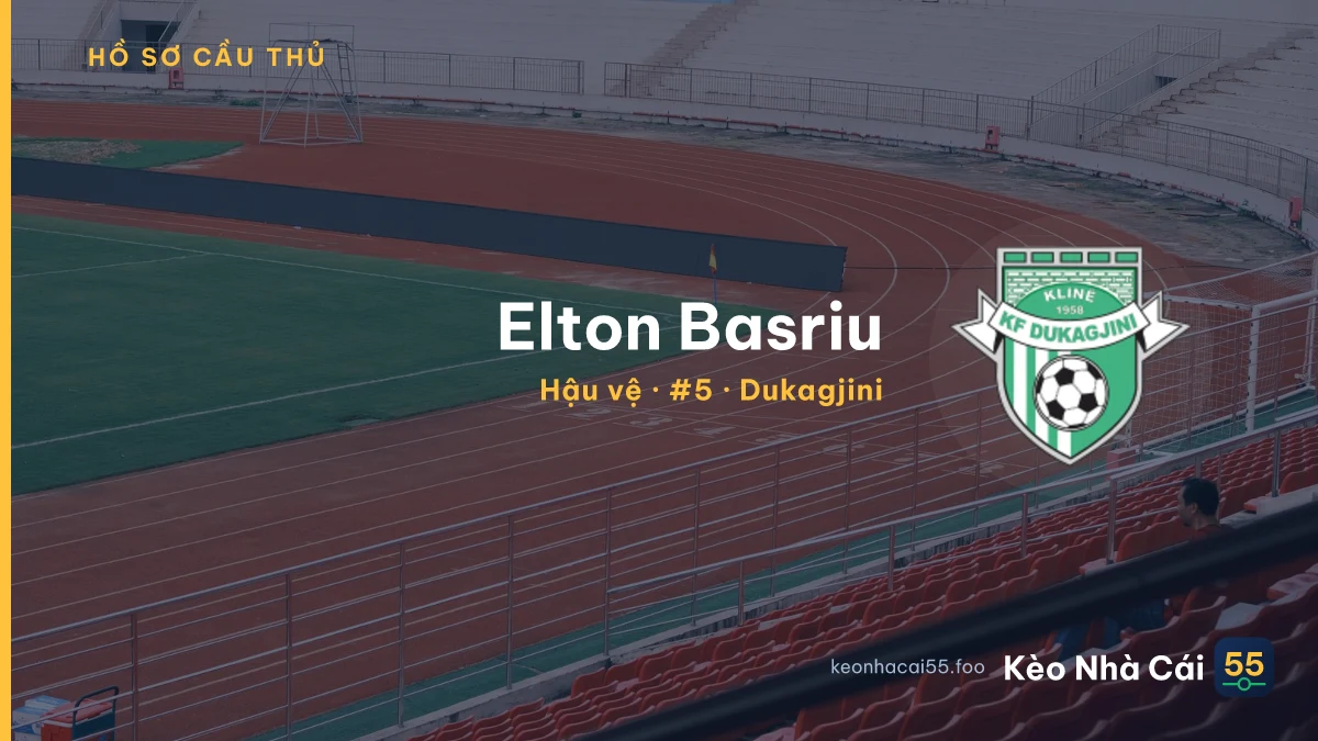 Elton Basriu — Dukagjini