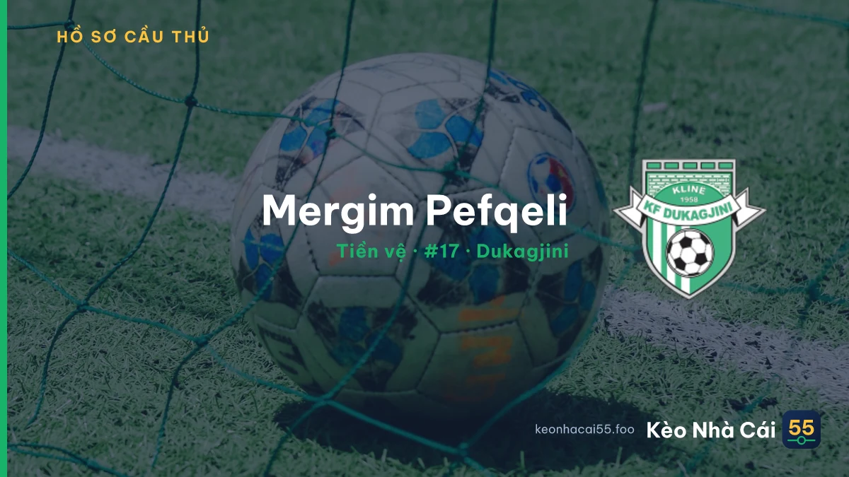 Mergim Pefqeli — Dukagjini