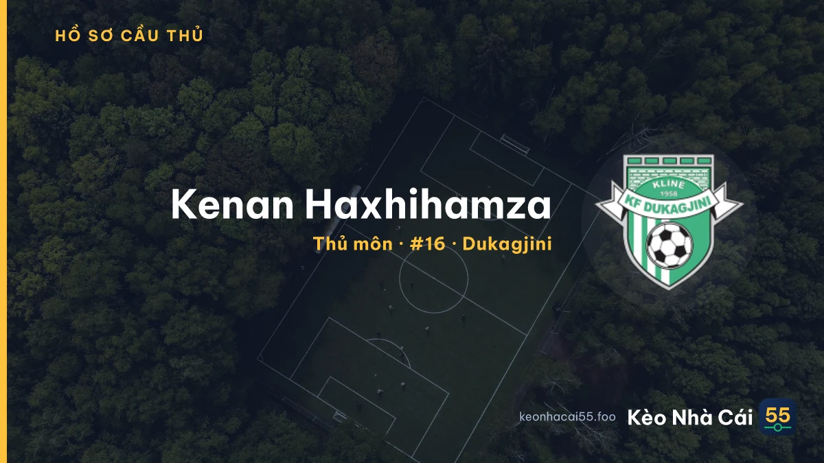 Kenan Haxhihamza — Dukagjini