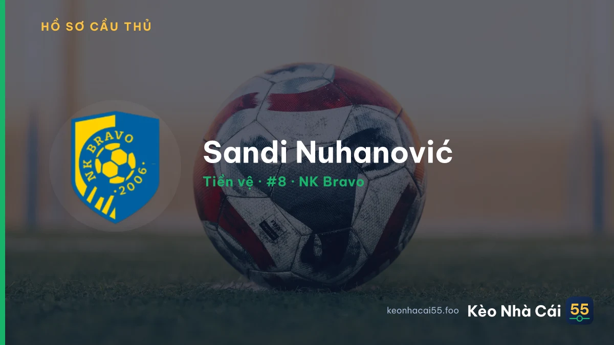 Sandi Nuhanović — NK Bravo