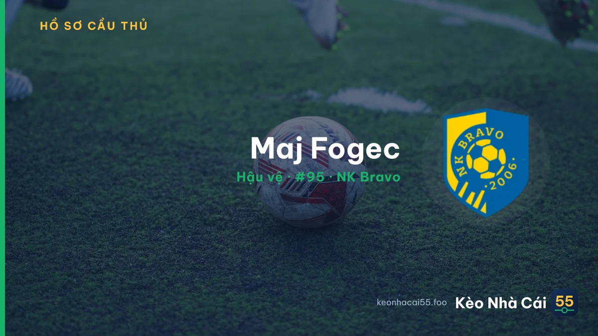 Maj Fogec — NK Bravo