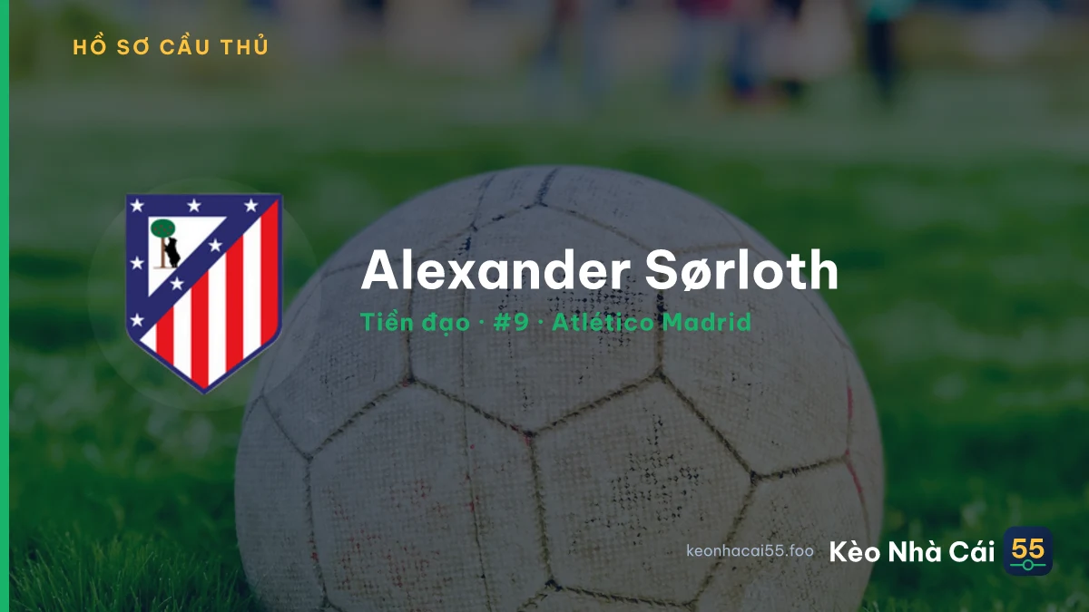 Alexander Sørloth — Atlético Madrid