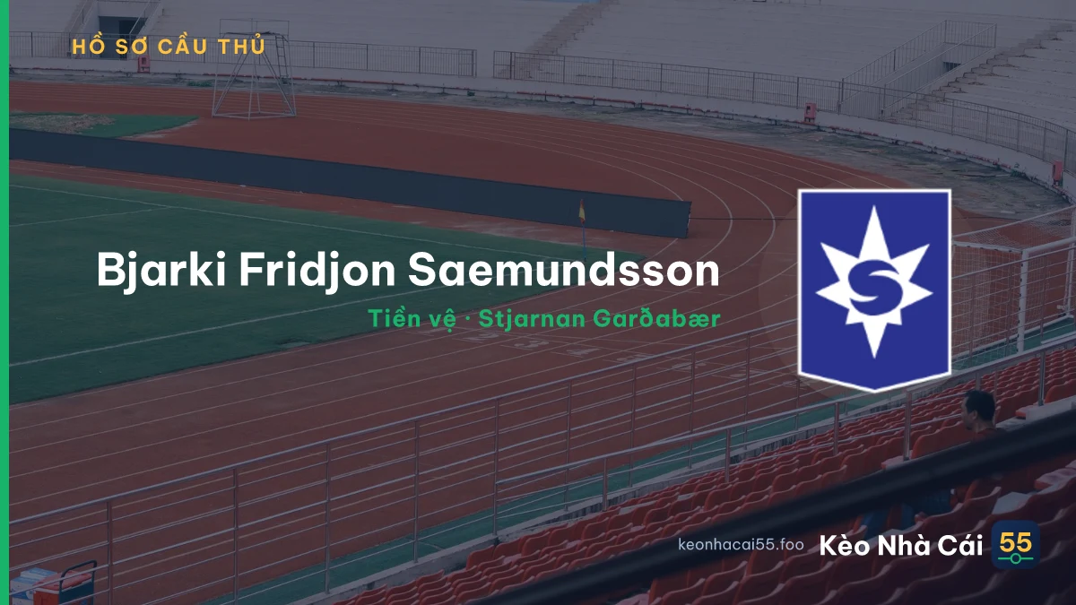 Bjarki  Fridjon Saemundsson — Stjarnan Garðabær