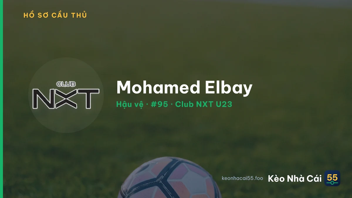 Mohamed Elbay — Club NXT U23
