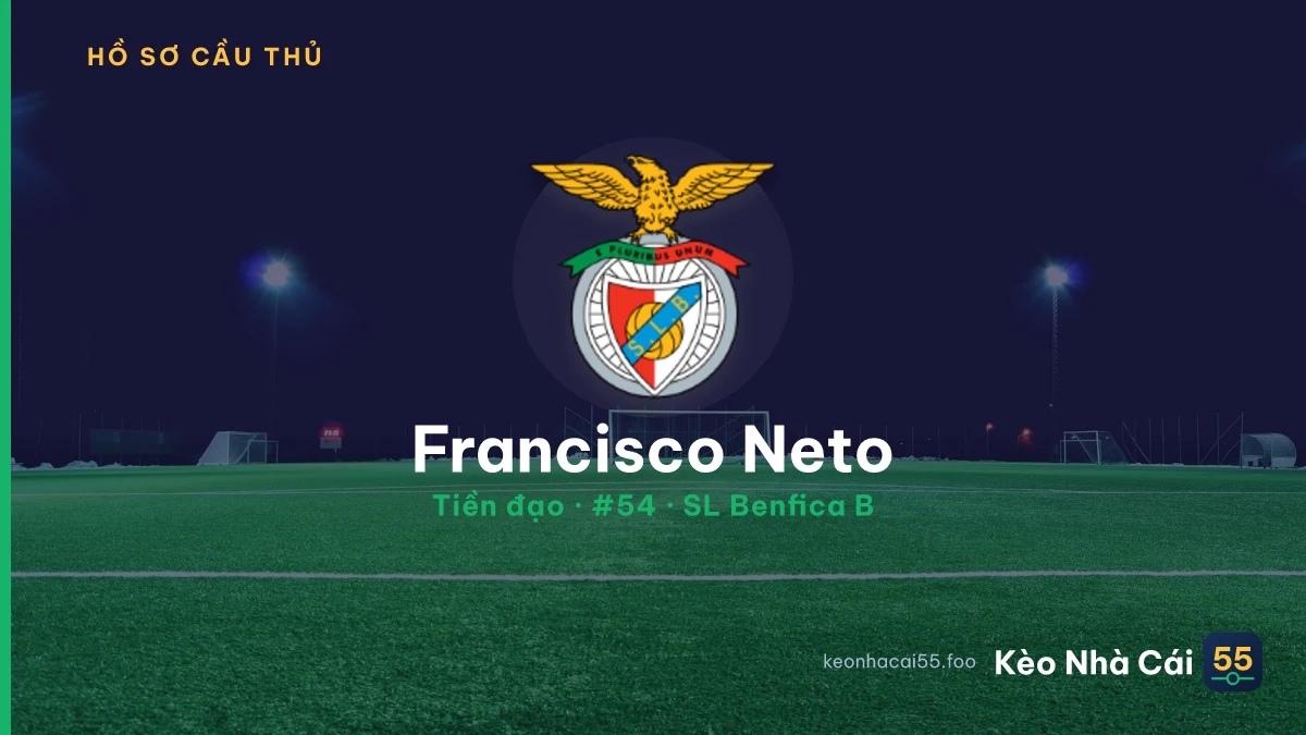 Francisco Neto — SL Benfica B