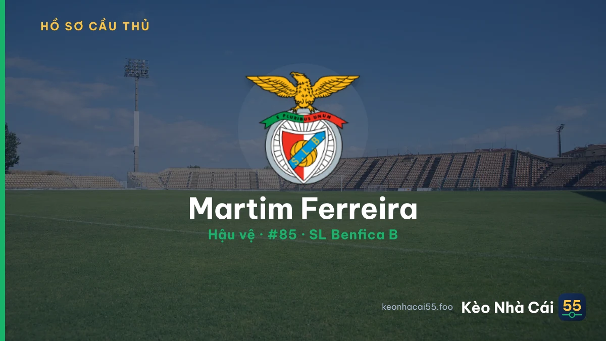 Martim Ferreira — SL Benfica B