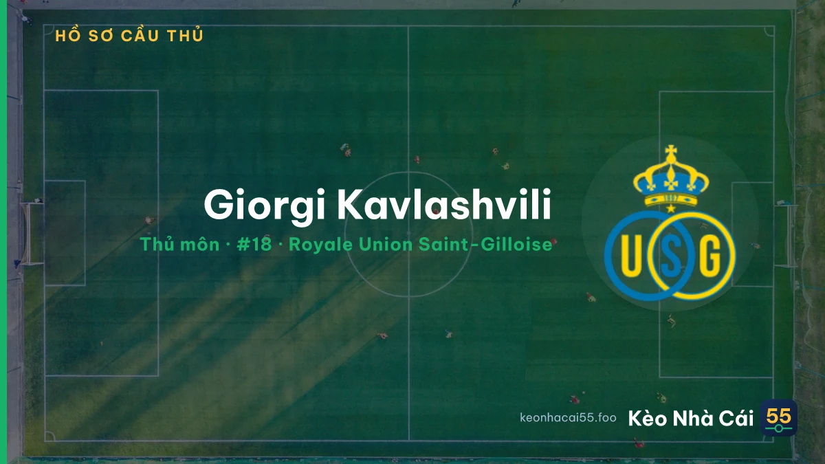 Giorgi Kavlashvili — Royale Union Saint-Gilloise
