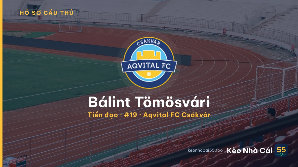 Bálint Tömösvári — Aqvital FC Csákvár