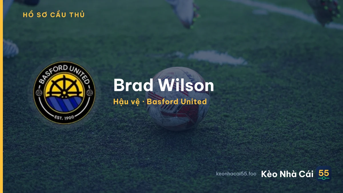 Brad Wilson — Basford United