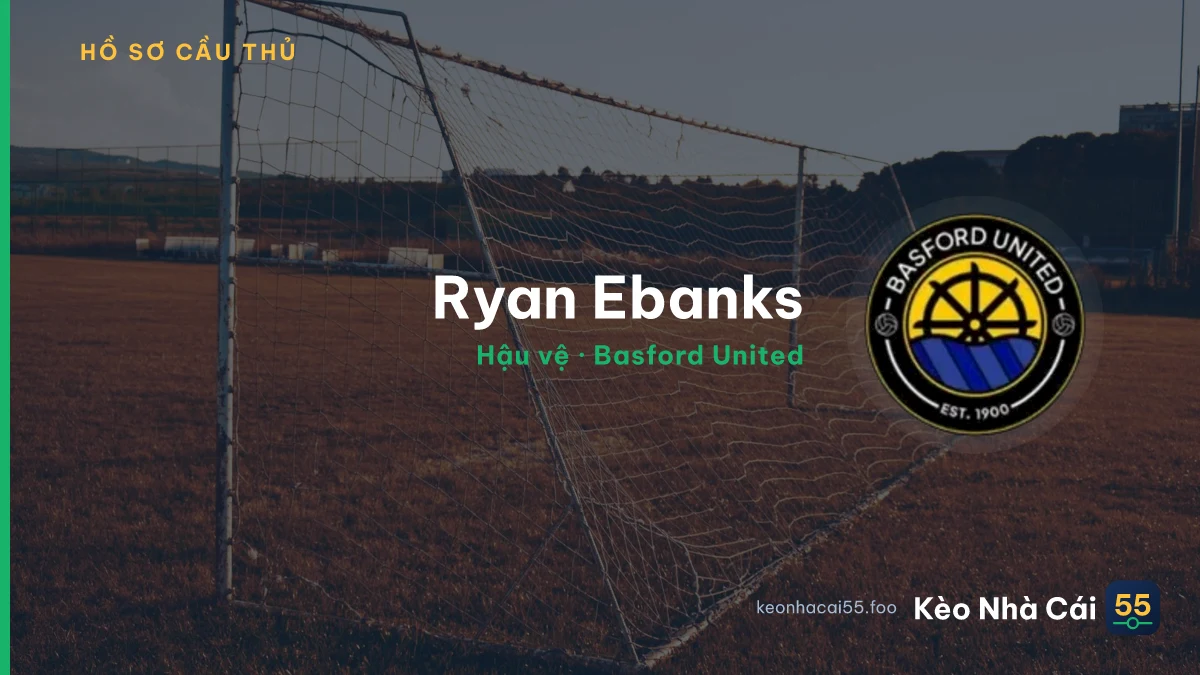 Ryan Ebanks — Basford United