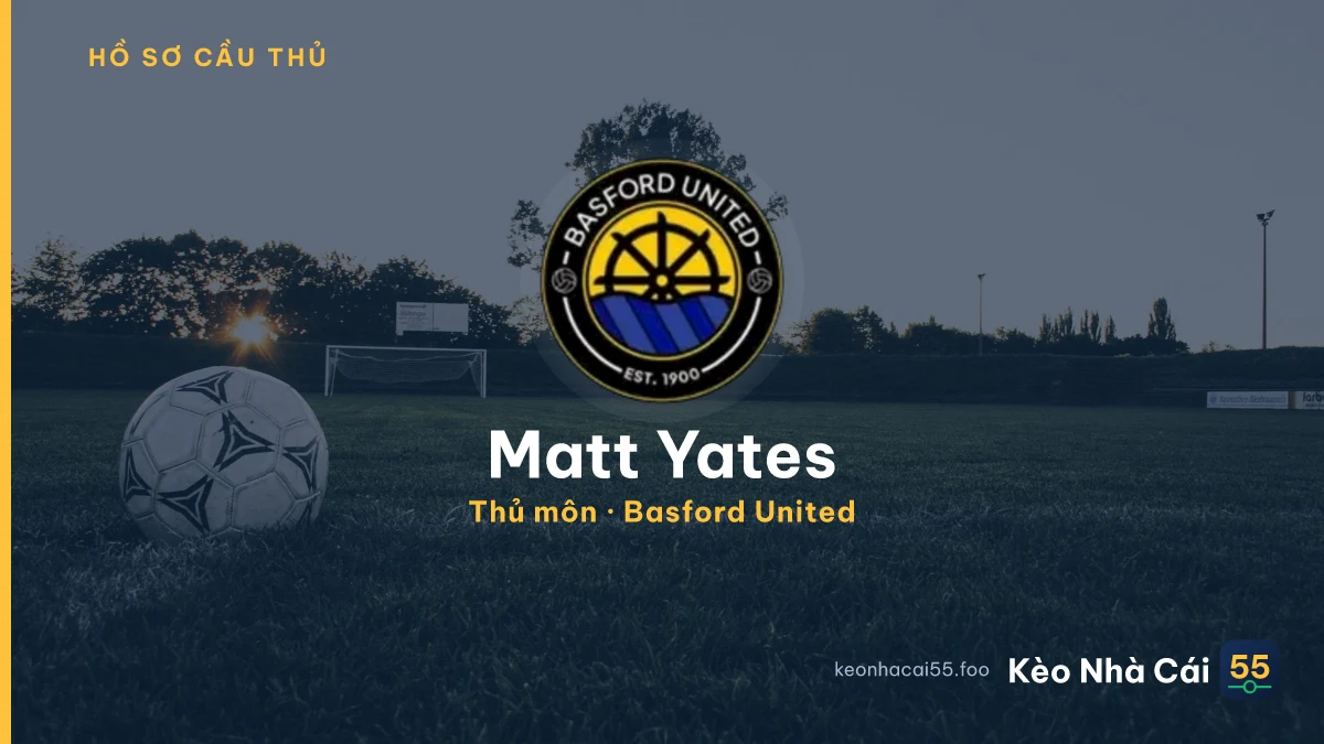 Matt Yates — Basford United