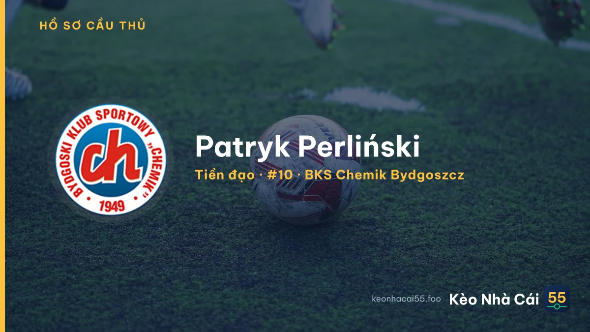Patryk Perliński — BKS Chemik Bydgoszcz