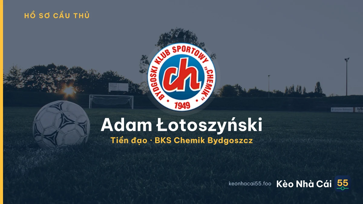 Adam Łotoszyński — BKS Chemik Bydgoszcz