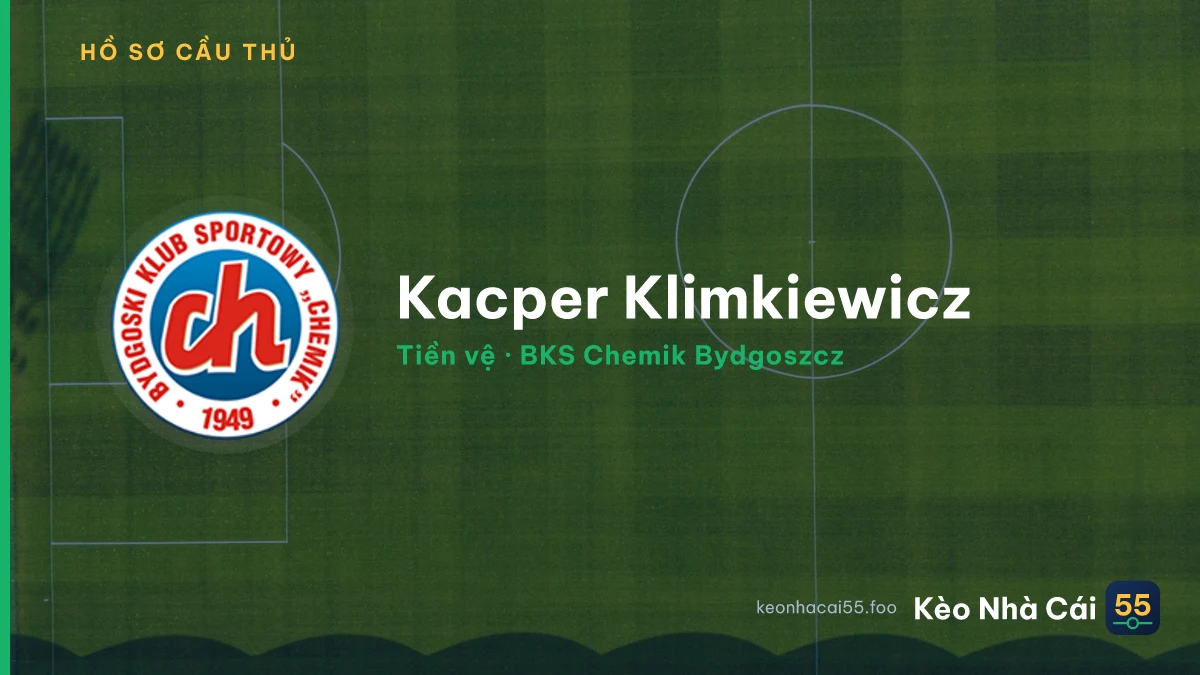 Kacper Klimkiewicz — BKS Chemik Bydgoszcz
