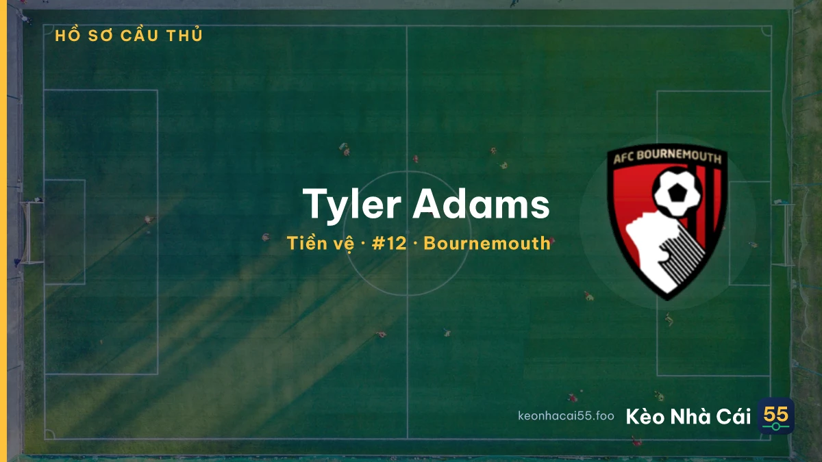 Tyler Adams — Bournemouth