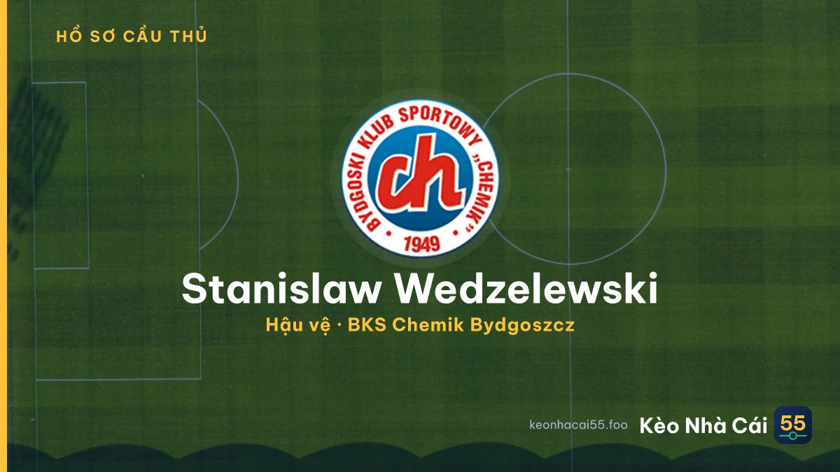 Stanislaw Wedzelewski — BKS Chemik Bydgoszcz