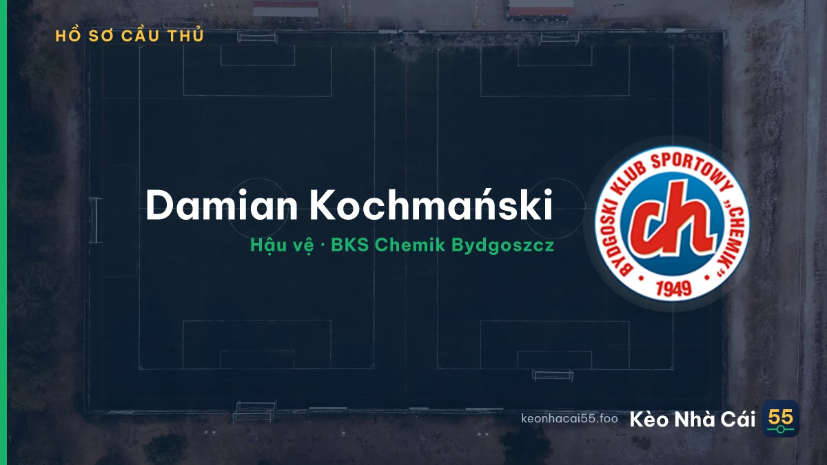 Damian Kochmański — BKS Chemik Bydgoszcz