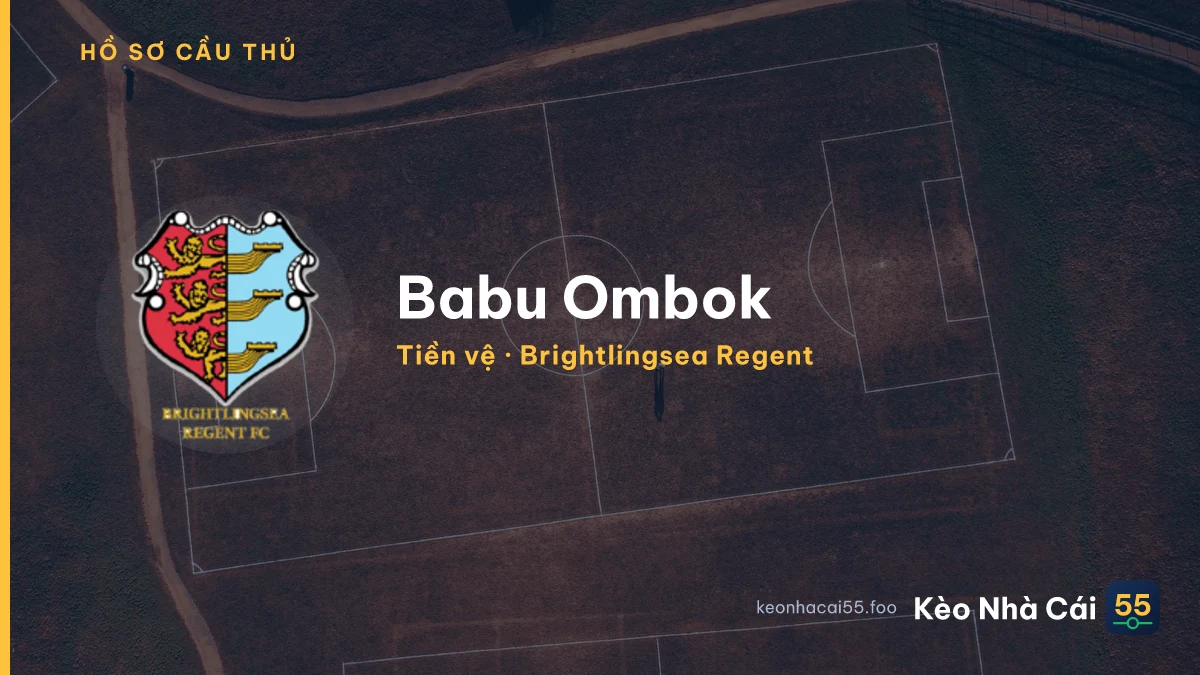 Babu Ombok — Brightlingsea Regent