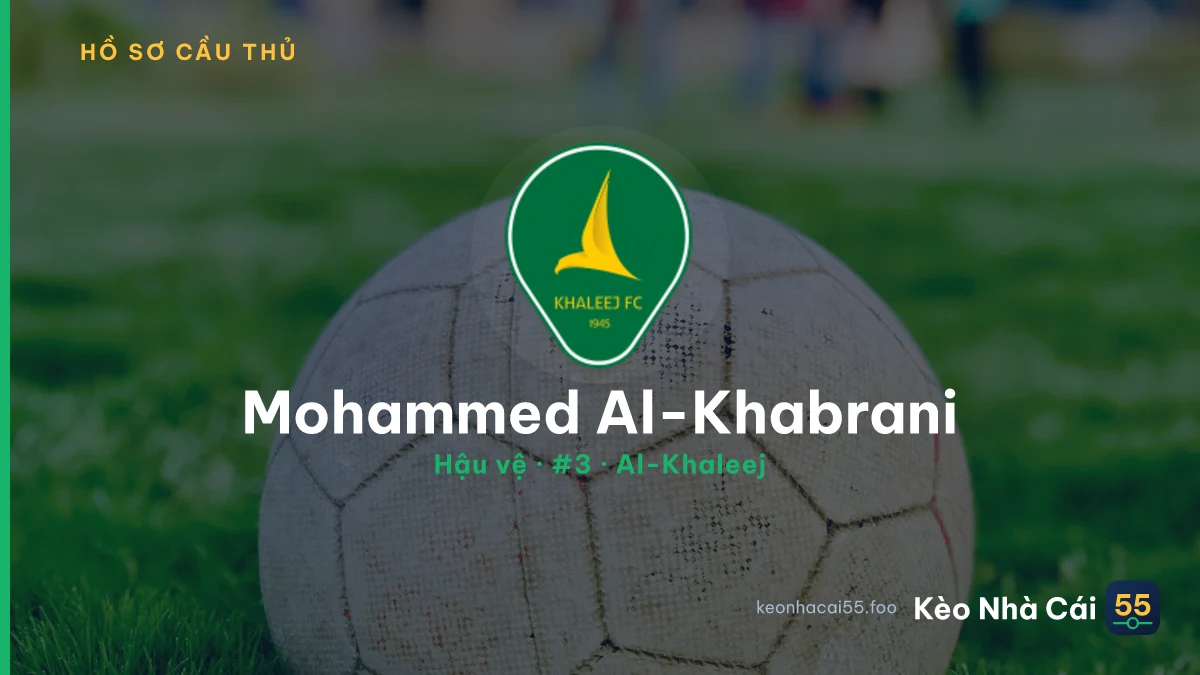 Mohammed Al-Khabrani — Al-Khaleej