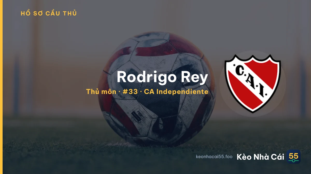Rodrigo Rey — CA Independiente