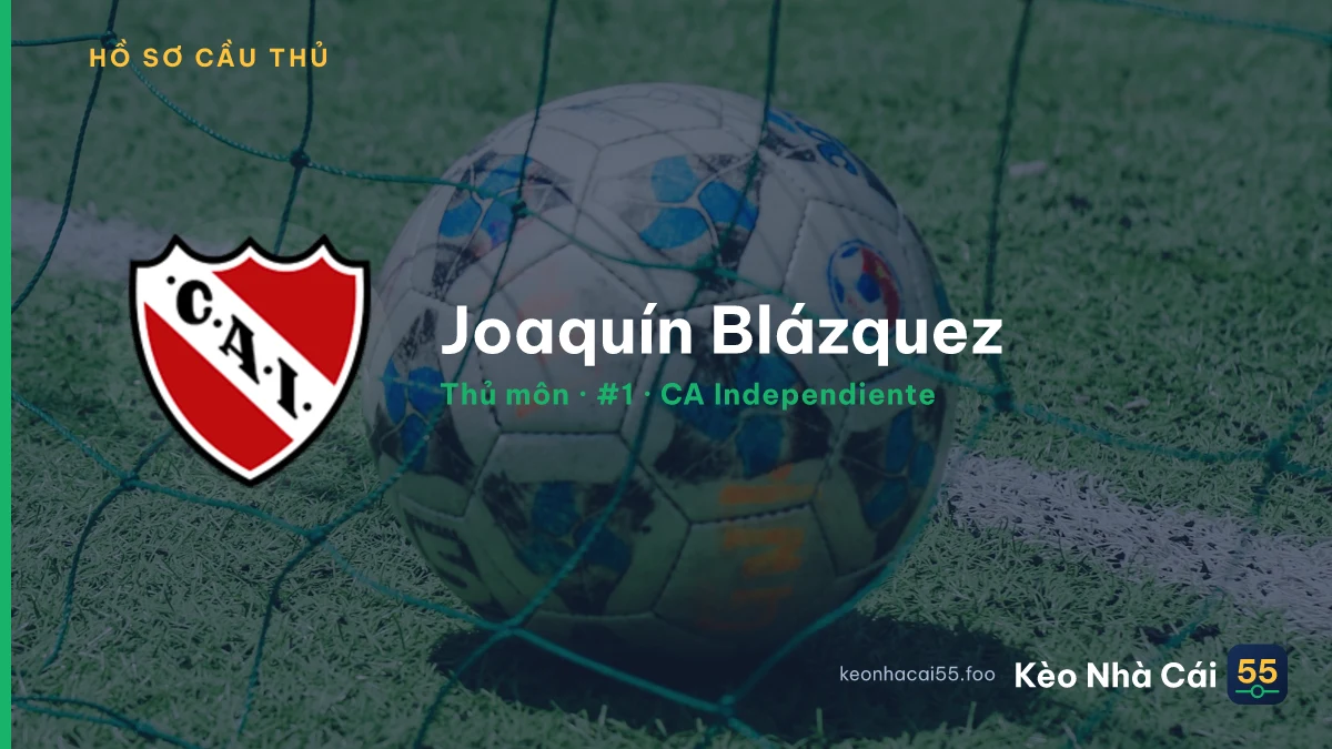Joaquín Blázquez — CA Independiente