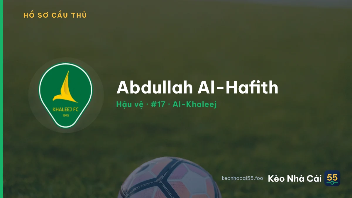 Abdullah Al-Hafith — Al-Khaleej
