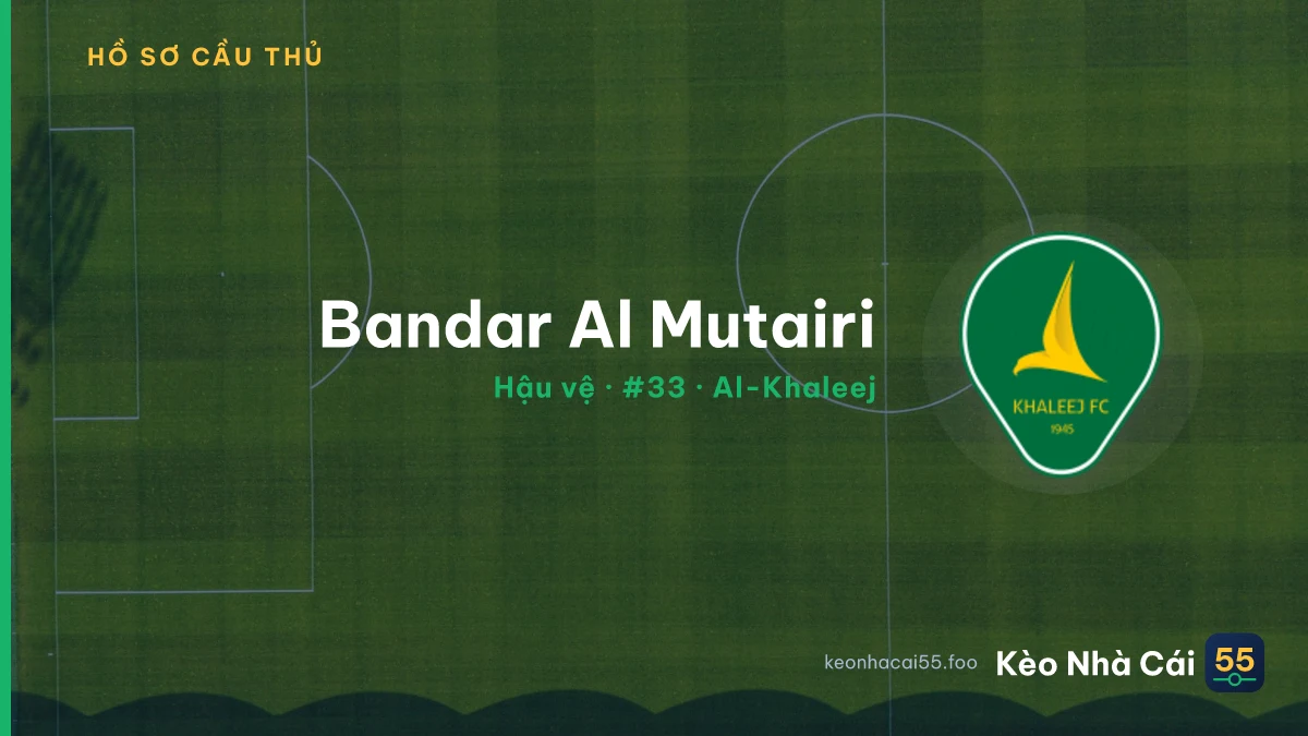 Bandar Al Mutairi — Al-Khaleej