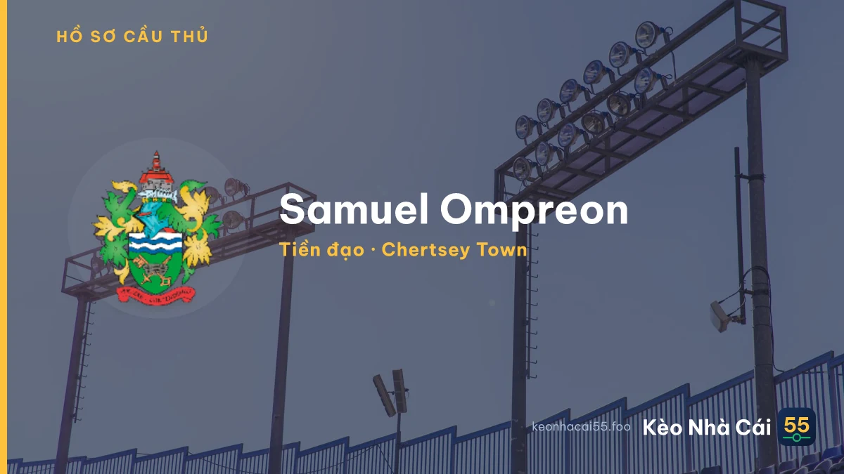 Samuel Ompreon — Chertsey Town