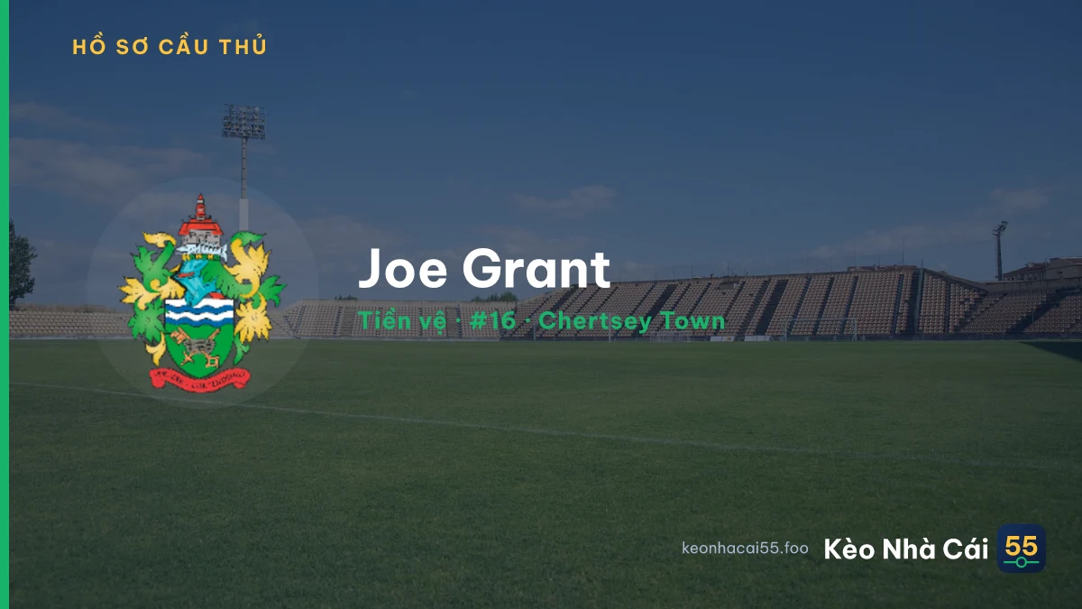 Joe Grant — Chertsey Town