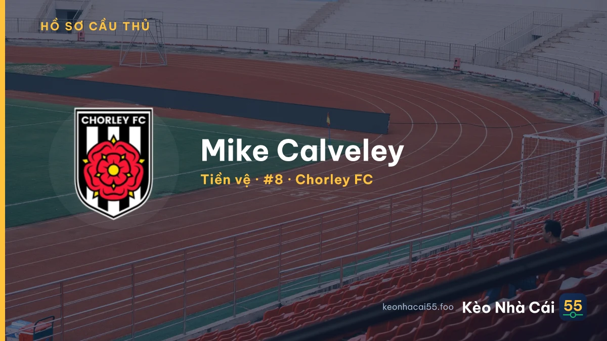Mike Calveley — Chorley FC