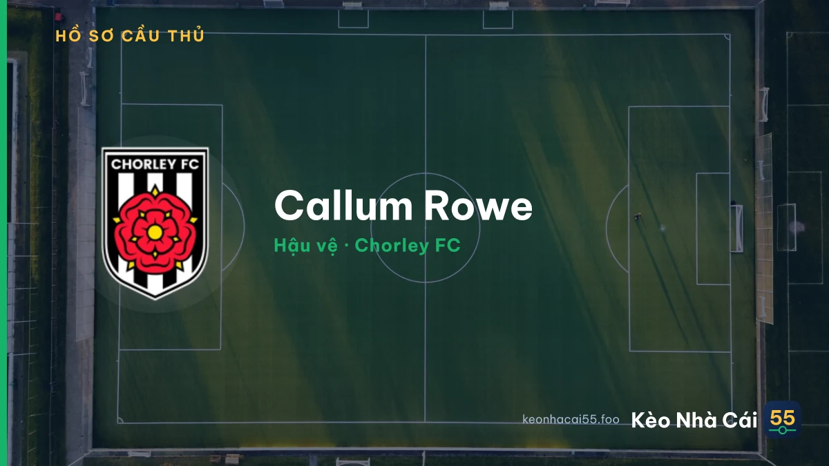 Callum Rowe — Chorley FC