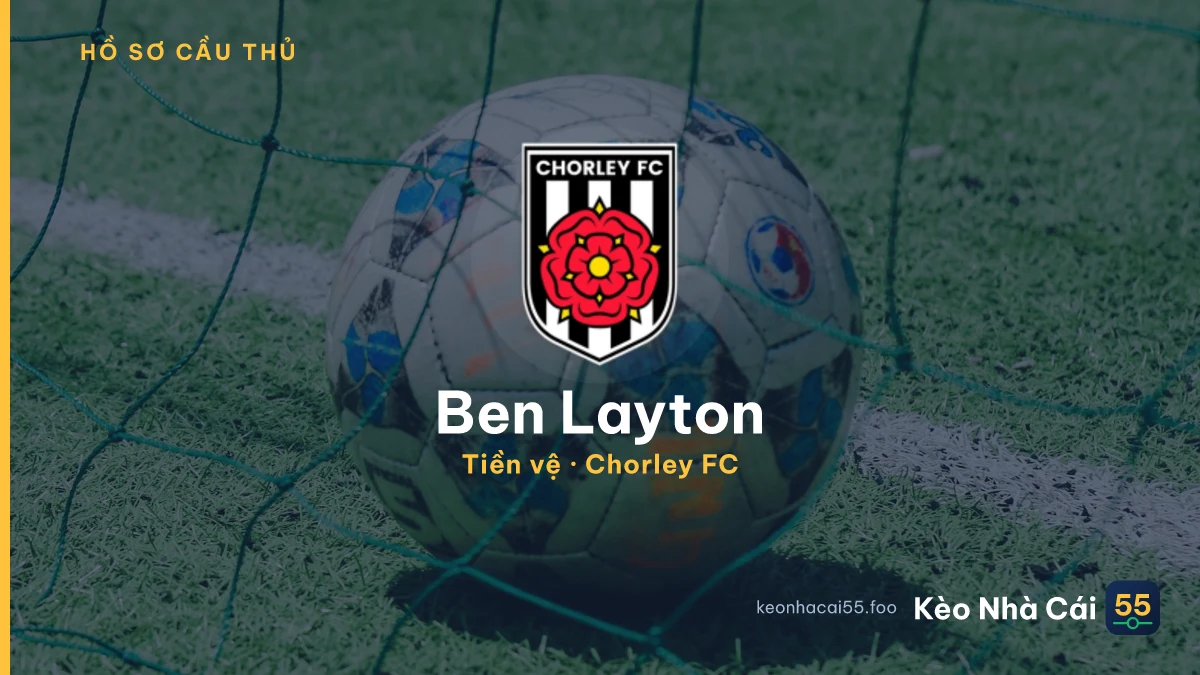 Ben Layton — Chorley FC