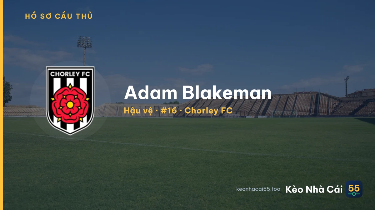 Adam Blakeman — Chorley FC