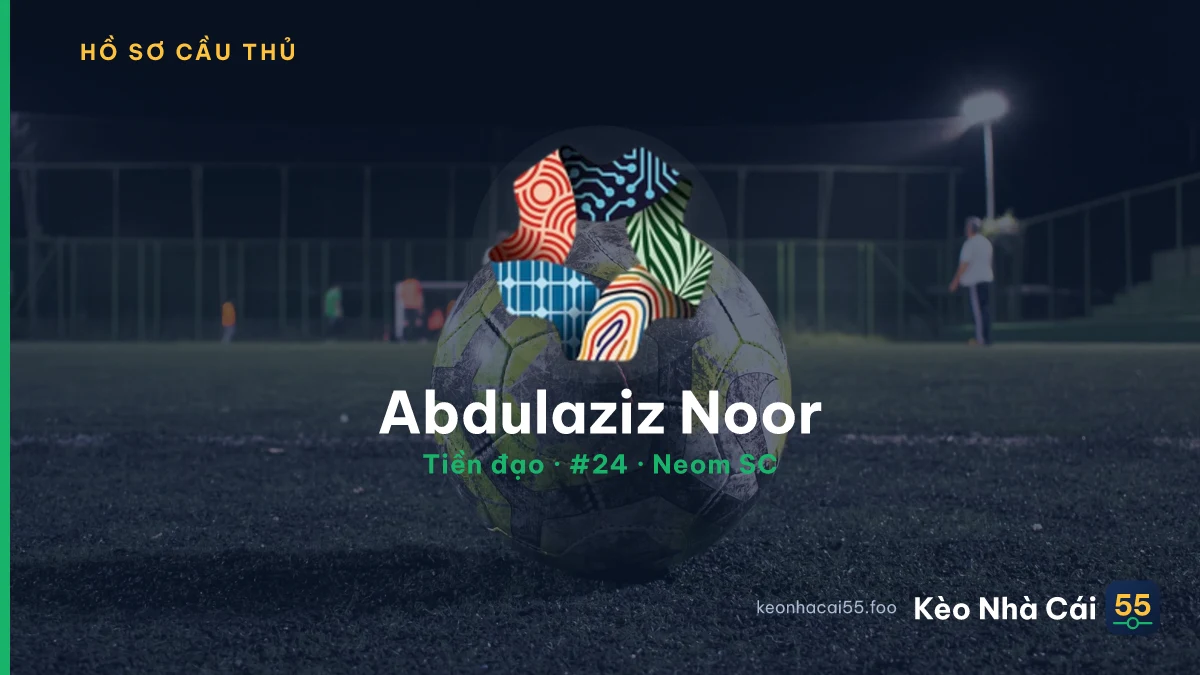Abdulaziz Noor — Neom SC