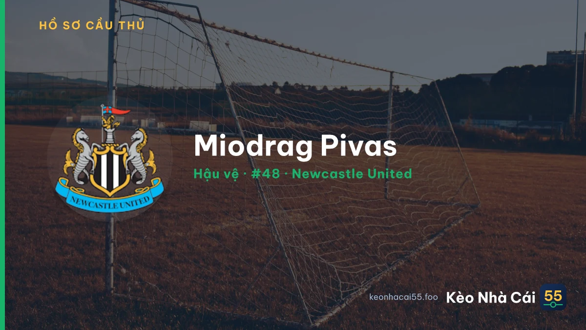 Miodrag Pivas — Newcastle United