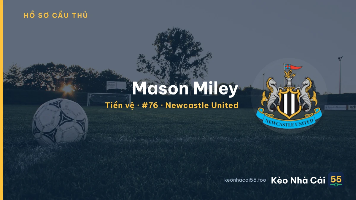 Mason Miley — Newcastle United