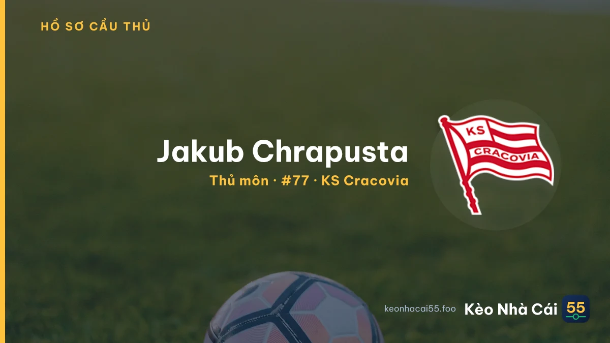 Jakub Chrapusta — KS Cracovia