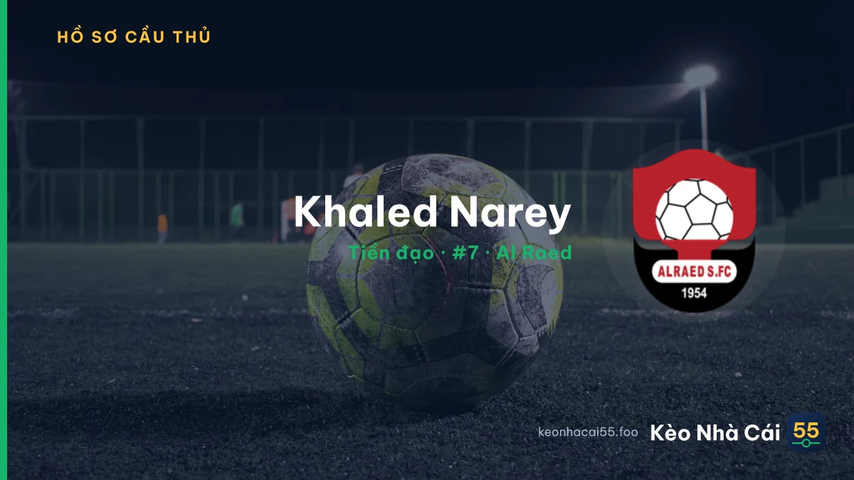 Khaled Narey — Al Raed