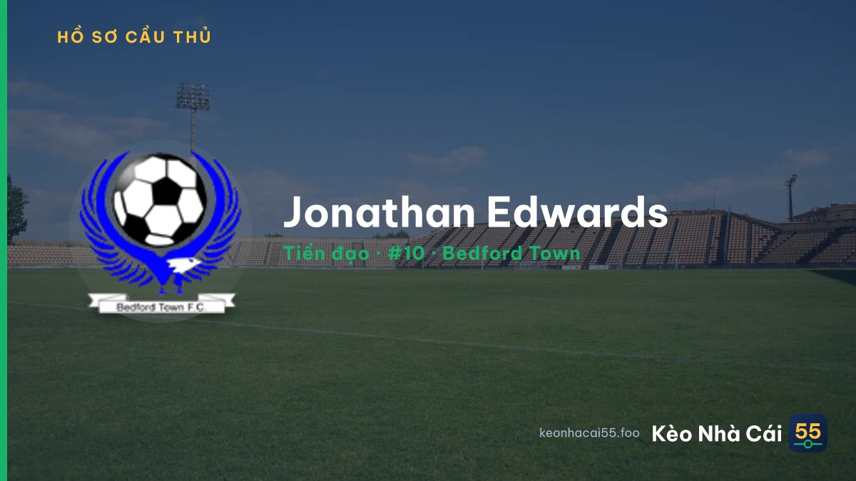 Jonathan Edwards — Bedford Town